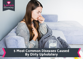 5-Most-Common-Diseases-Caused-By-Dirty-Upholstery