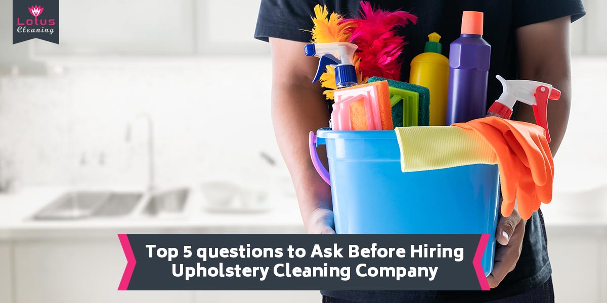 Top-5-questions-to-Ask-Before-Hiring-Upholstery-Cleaning-Company