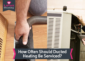 How-Often-Should-Ducted-Heating-Be-Serviced