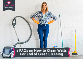 6-FAQs-on-How-to-Clean-Walls-For-End-of-Lease-Cleaning