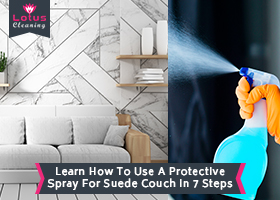 Learn-How-To-Use-A-Protective-Spray-For-Suede-Couch-in-7-Steps